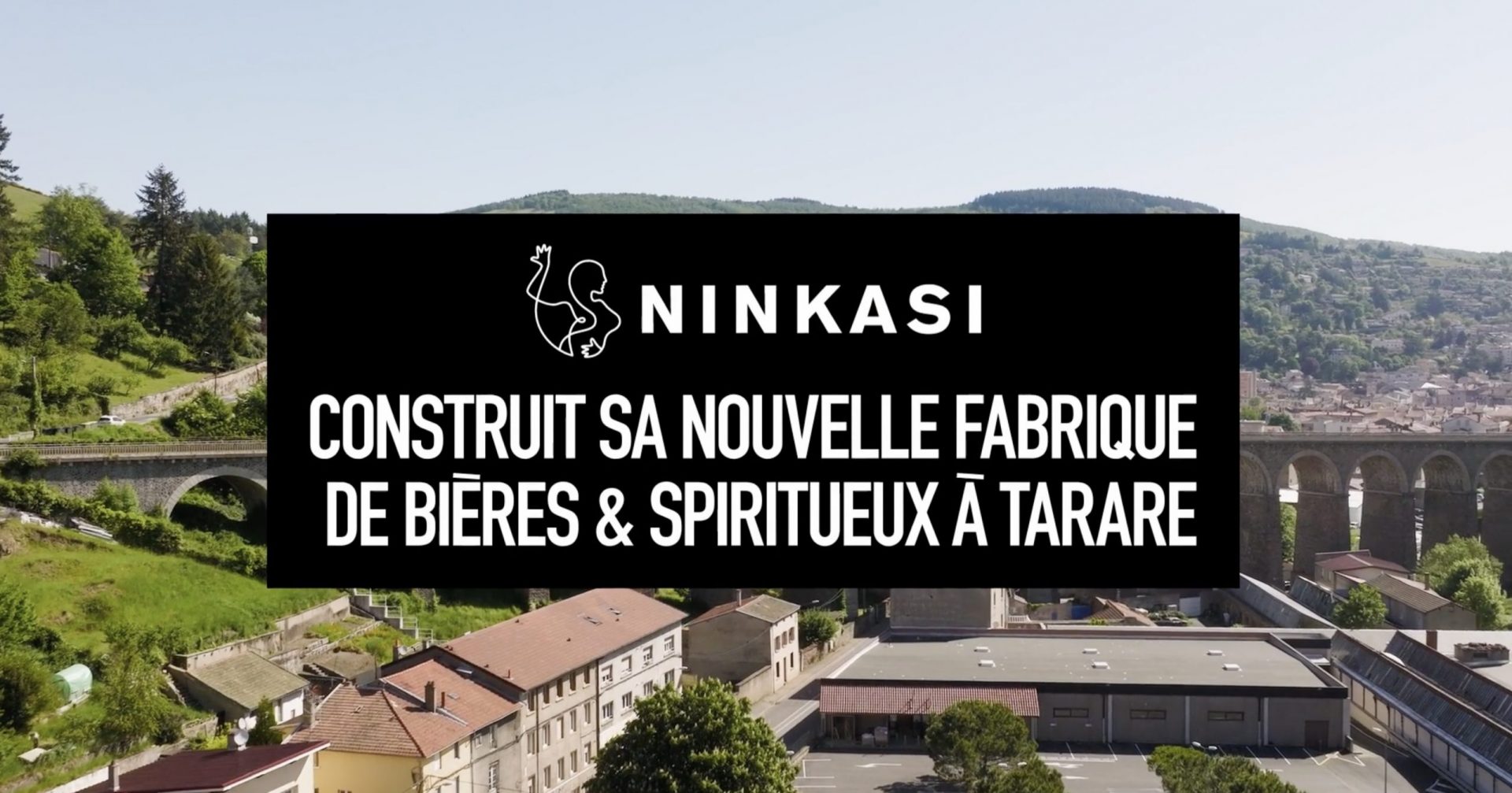 Ninkasi, suivi de la construction de la Brasserie et Distillerie à Tarare.
